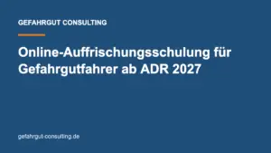 ADR Schein online verlängern: Online-Auffrischungsschulung für Gefahrgutfahrer ab ADR 2027