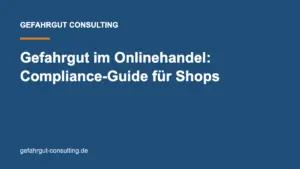 Gefahrgut Onlinehandel: Titelbild zum Compliance-Guide für Shops